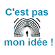 C'est pas mon idée